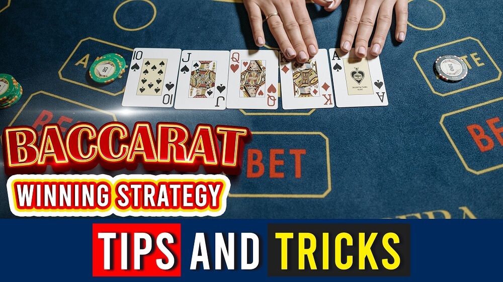 Baccarat, Winning Strategy, Tips and Tricks